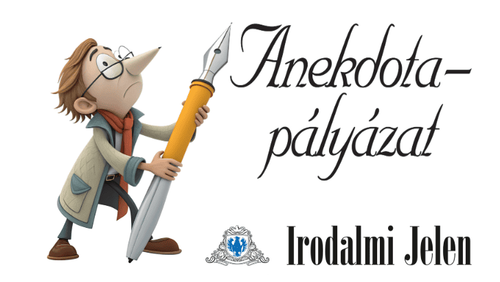 Sikeres szereplés az Irodalmi Jelen anekdotapályázatán